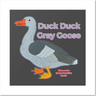 Duck Duck Gray Goose Posters and Art